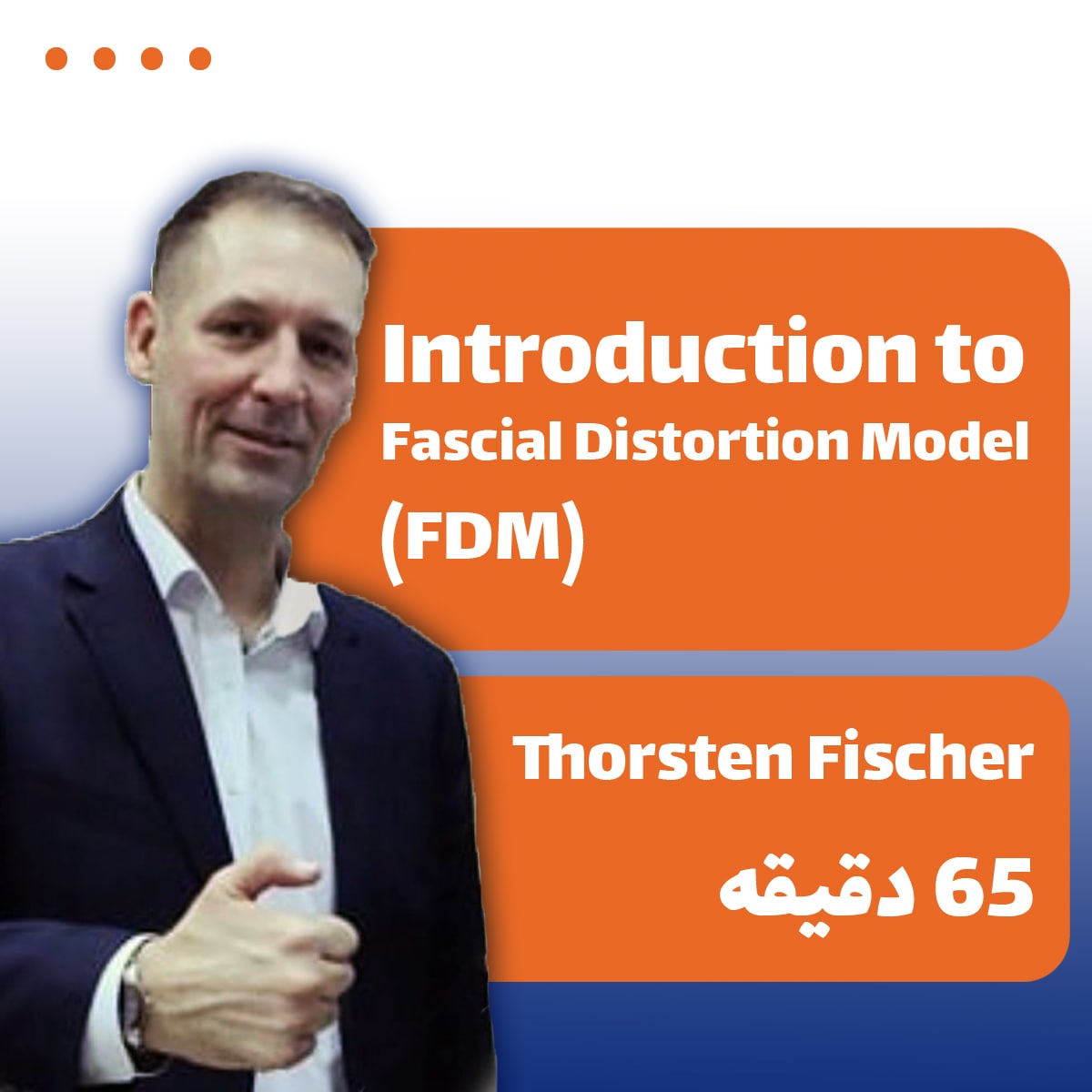 Introduction to Fascial Distortion Model (FDM)